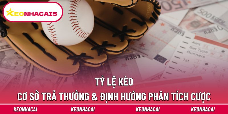 Tỷ Lệ Kèo - Khai Phá Bí Quyết Đánh Cược Chuẩn, Chính Xác 2 Tỷ Lệ Kèo