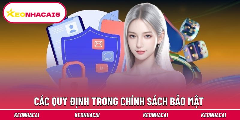 Các quy định trong chính sách bảo mật cho hội viên