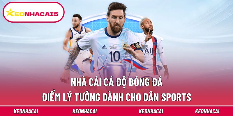 Nhà Cái Cá Độ Bóng Đá