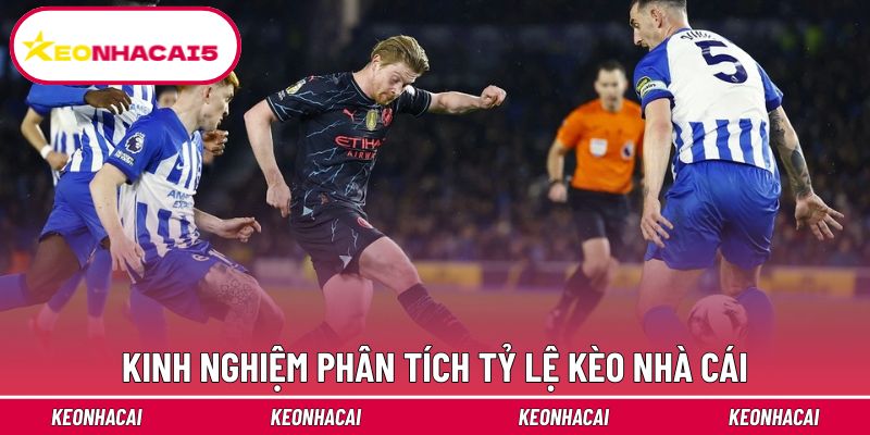 Tỷ Lệ Kèo Nhà Cái - Cách Đọc Vị Bảng Cược Chuẩn Chuyên Gia 4 Cẩm nang phân tích tỷ lệ kèo chuẩn xác