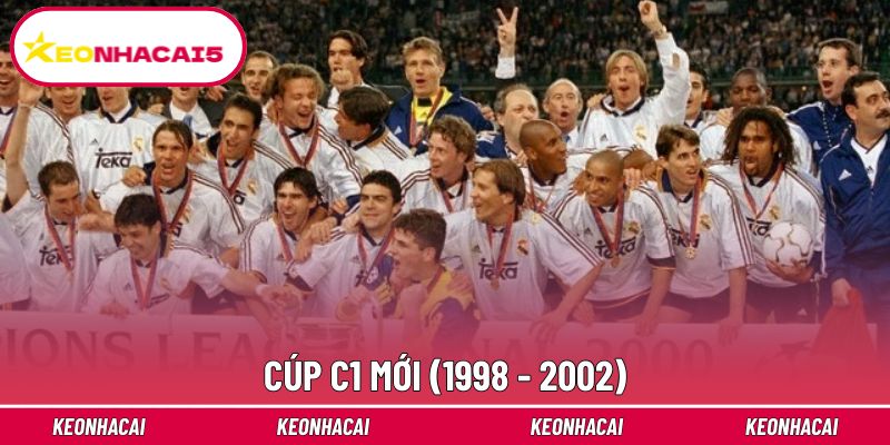 Real Madrid đã giành 3 cup từ 1998 - 2002