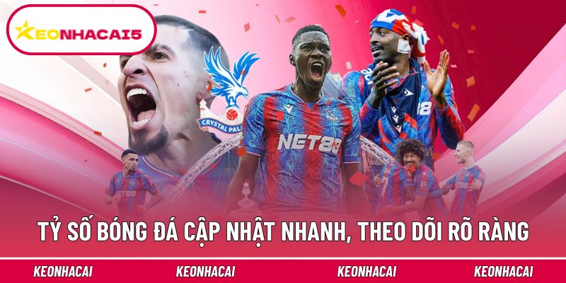 Tỷ số bóng đá cập nhật nhanh giúp bạn theo dõi rõ ràng